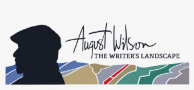 Constructing August Wilson: The Writer’s Landscape Permanent Exhibit Housed at Pittsburgh’s August Wilson African American Cultural Center An Insider’s View